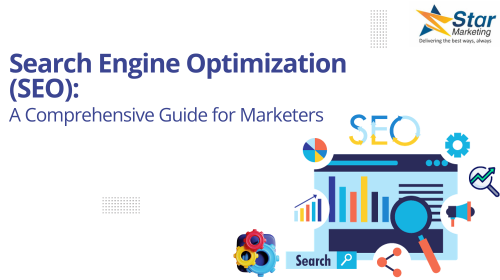 Search Engine Optimization (SEO): A Comprehensive Guide for Marketers